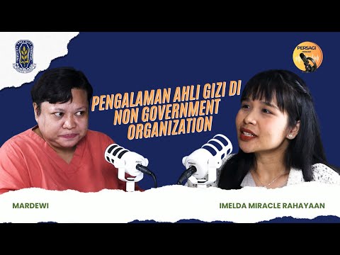 Pengalaman Ahli Gizi di NGO | PERSAGI Kabupaten Lembata PODCAST Eps. 15